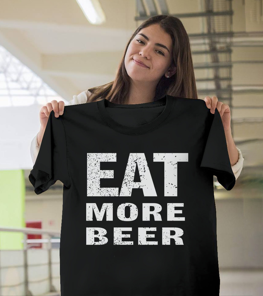 EAT MORE BEER Rusty Grunge T-Shirt