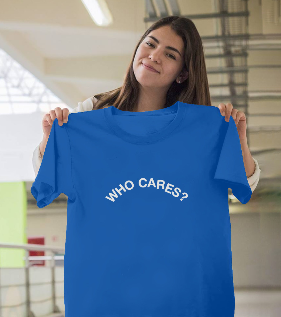 Who Cares Blue T-Shirt