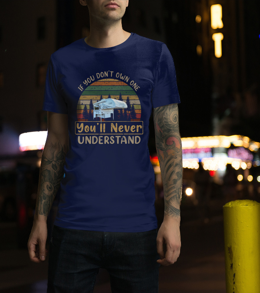 If You Don't Own One You'll Never Understand Lance 650 Camper Retro Sunset T-Shirt