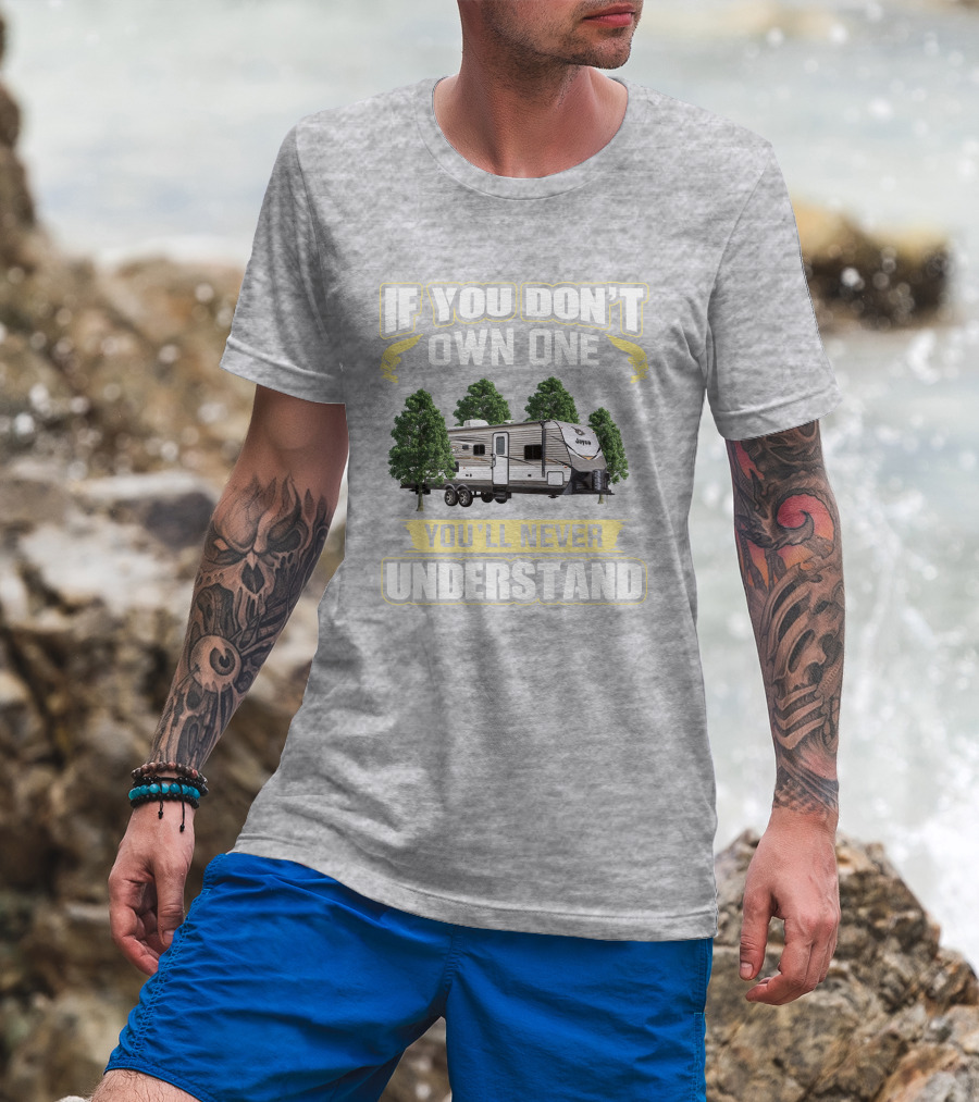 If You Don't Own One You'll Never Understand Jayco Jay Flight 28BHBE T-Shirt