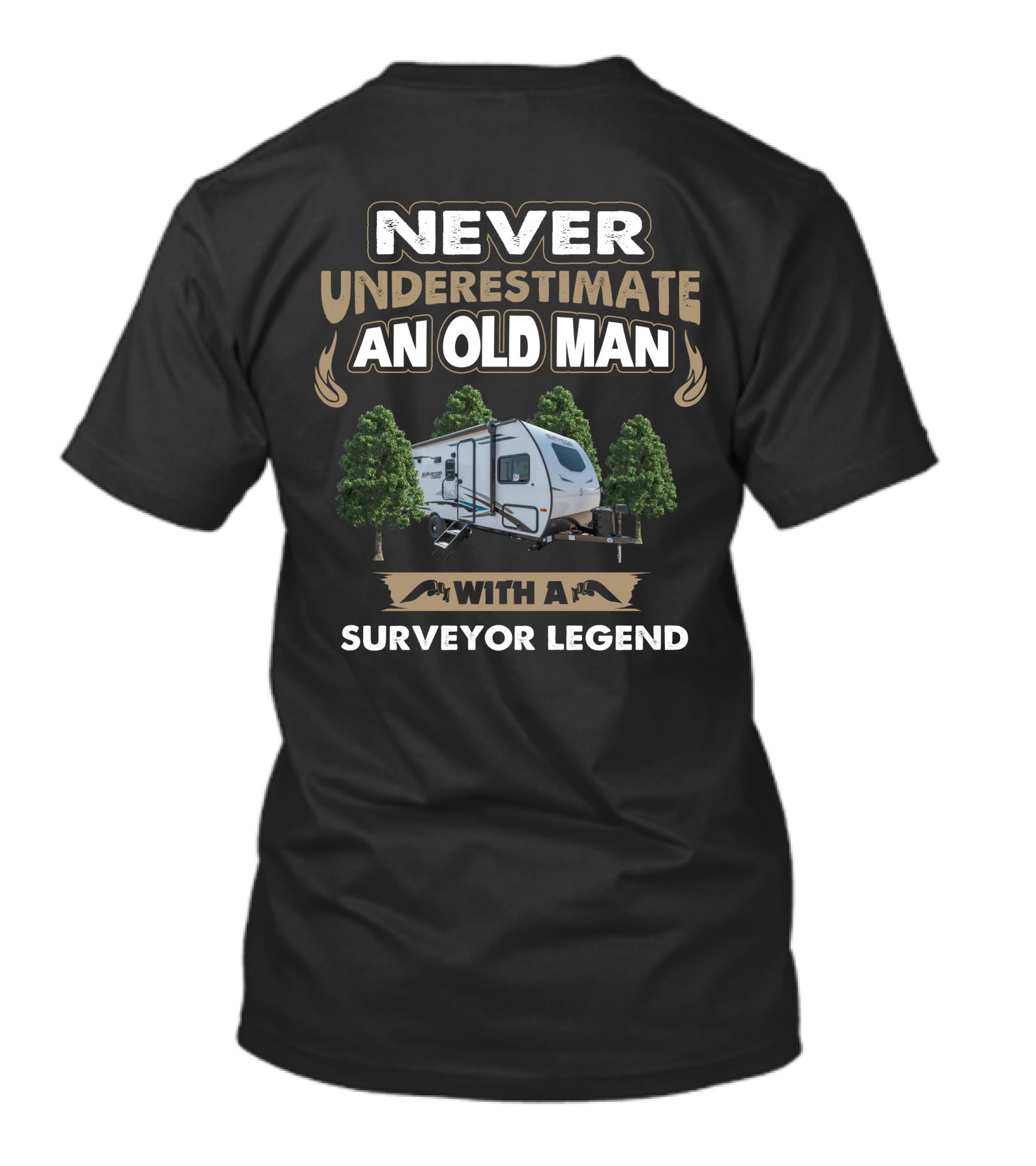 Never Underestimate An Old Man With A Surveyor Legend T-Shirt