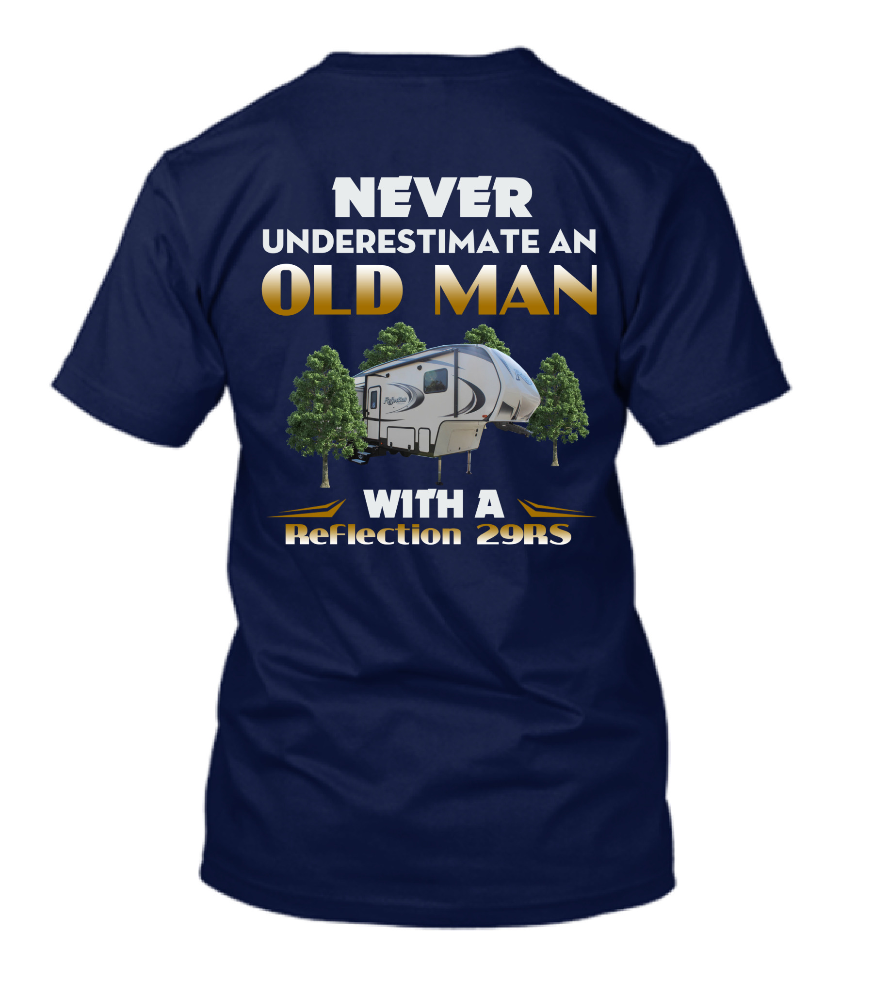 NEVER UNDERESTIMATE AN OLD MAN WITH A Reflection 29RS T-Shirt