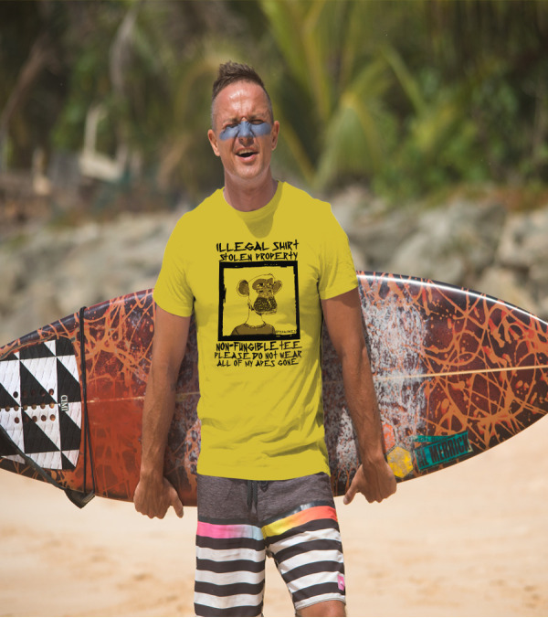 Illegal Stolen Property Non-Fungible Tee Please Do Not Wear All Of My Apes Gone T-Shirt