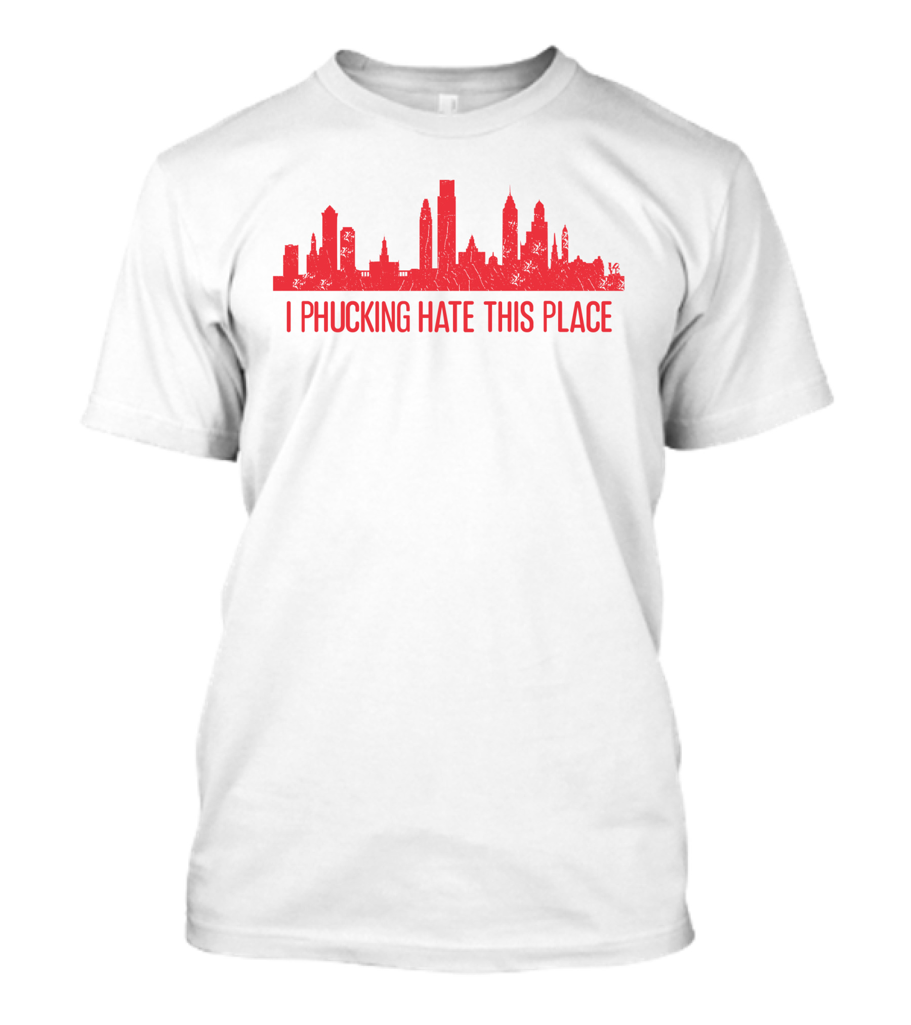 I Phucking Hate This Place Urban Skyline T-Shirt