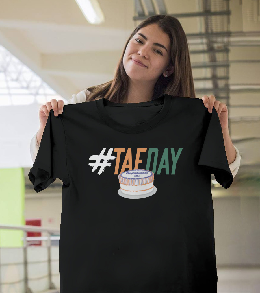 TAEDAY Congratulations Cake T-Shirt