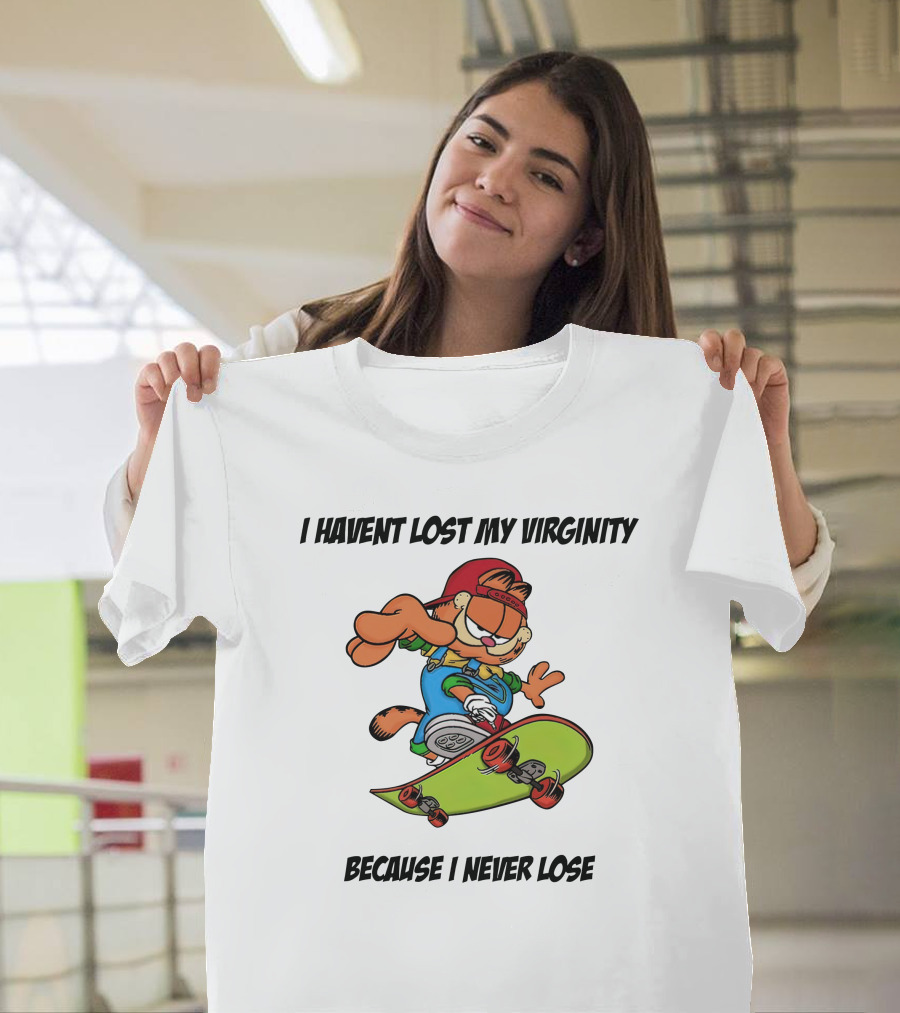 Garfield Skateboarding I Haven't Lost My Virginity Because I Never Lose T-Shirt
