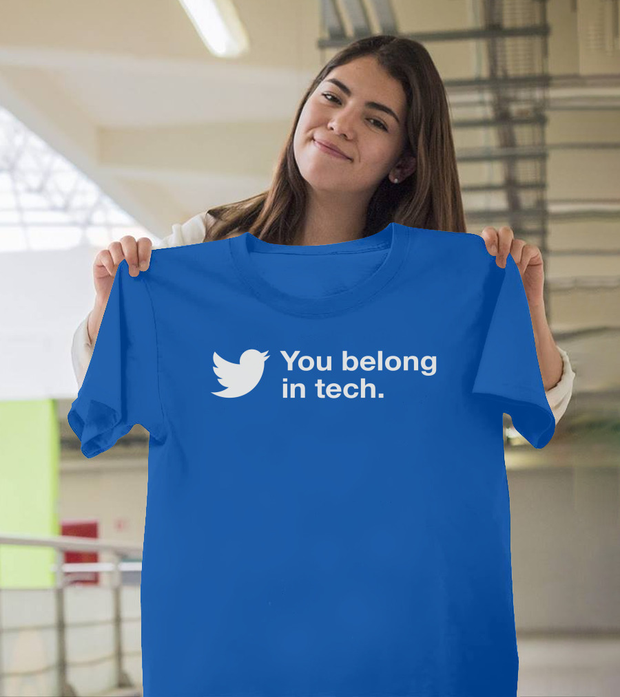 You Belong In Tech Twitter Bird T-Shirt