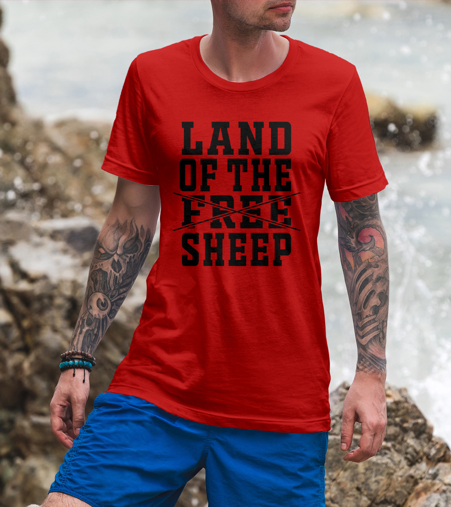Land Of The Crossed Out Free Sheep T-Shirt