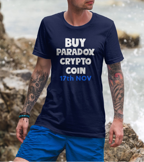 BUY PARADOX CRYPTO COIN 17th NOV T-Shirt