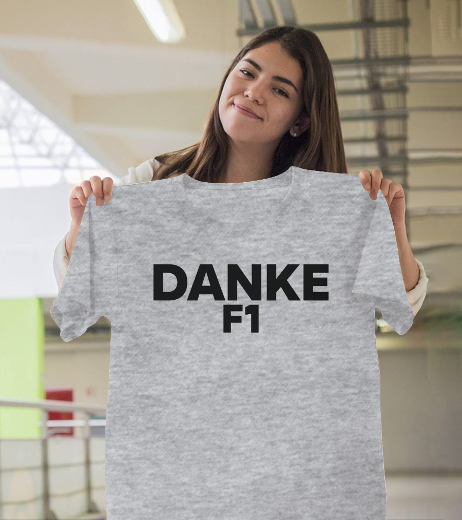Danke F1 Racing Appreciation Formula One T-Shirt