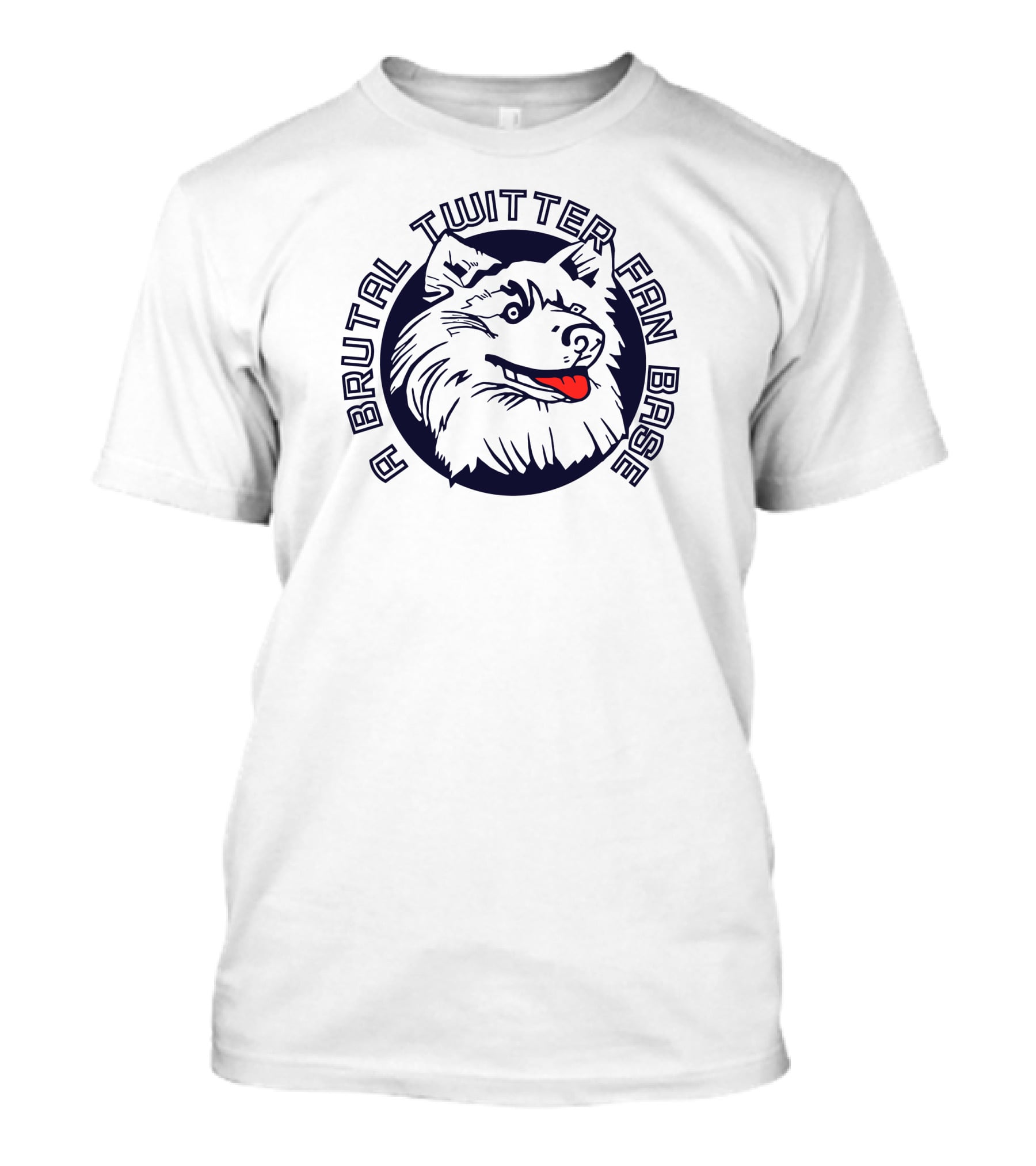 A Brutal Twitter Fan Base Wolf Face T-Shirt