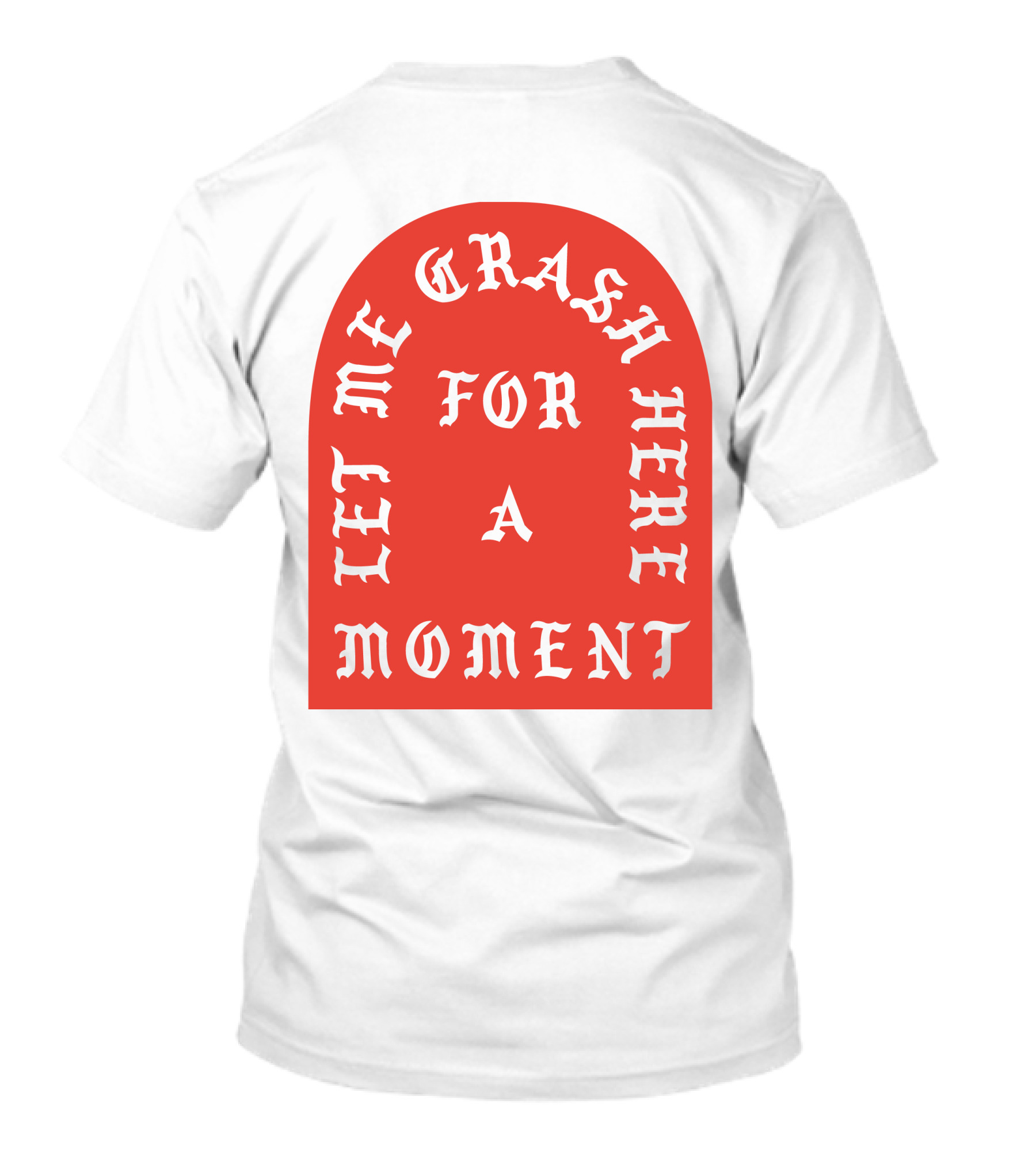 Let Me Crash Here For A Moment Paris City T-Shirt