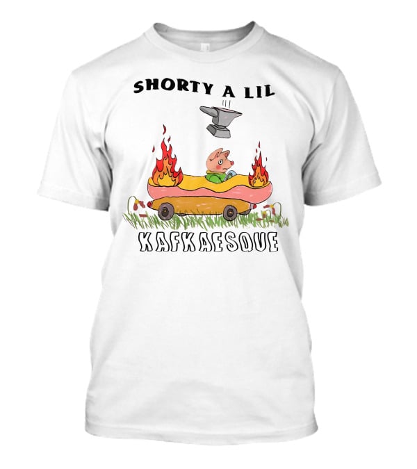 Jmcgg Shorty A Lil Kafkaesque Anvil Hotdog Car Flames T-Shirt