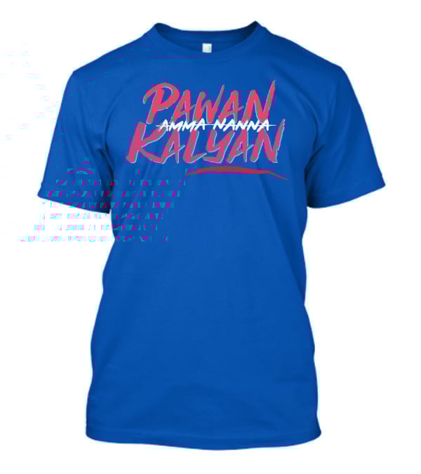 Pawan Kalyan Amma Nanna Deddimaag Merch T-Shirt