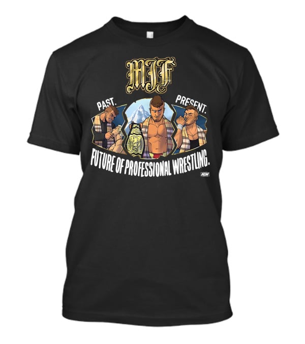MJF Past Present Future Of Professional Wrestling AEW T-Shirt