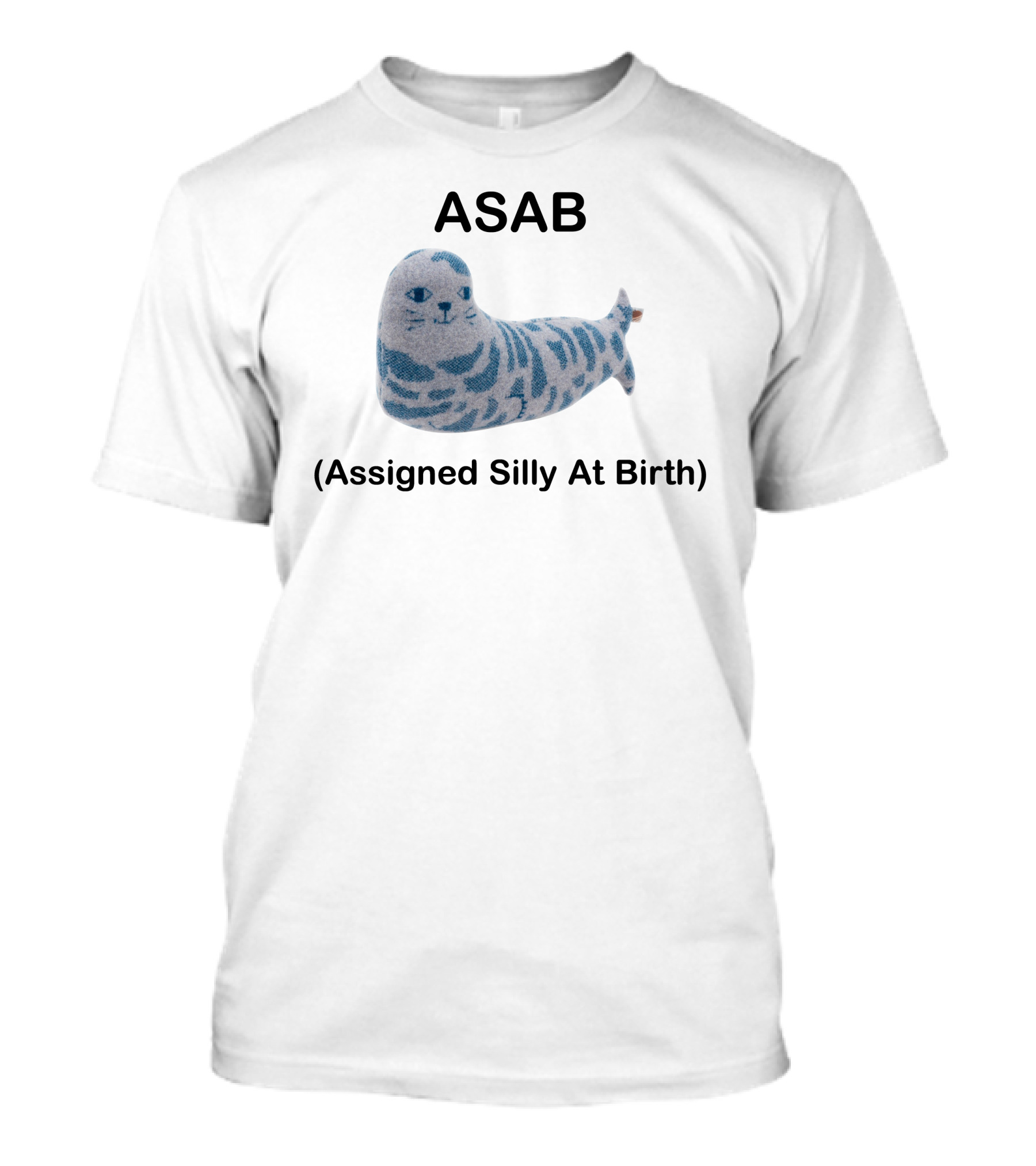 ASAB Assigned Silly At Birth Seal Toy Picckl T-Shirt