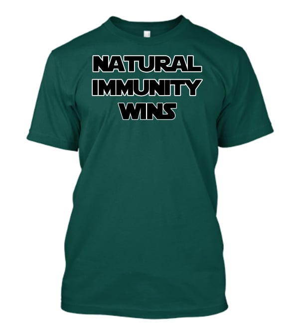Natural Immunity Wins Rizza Islam T-Shirt