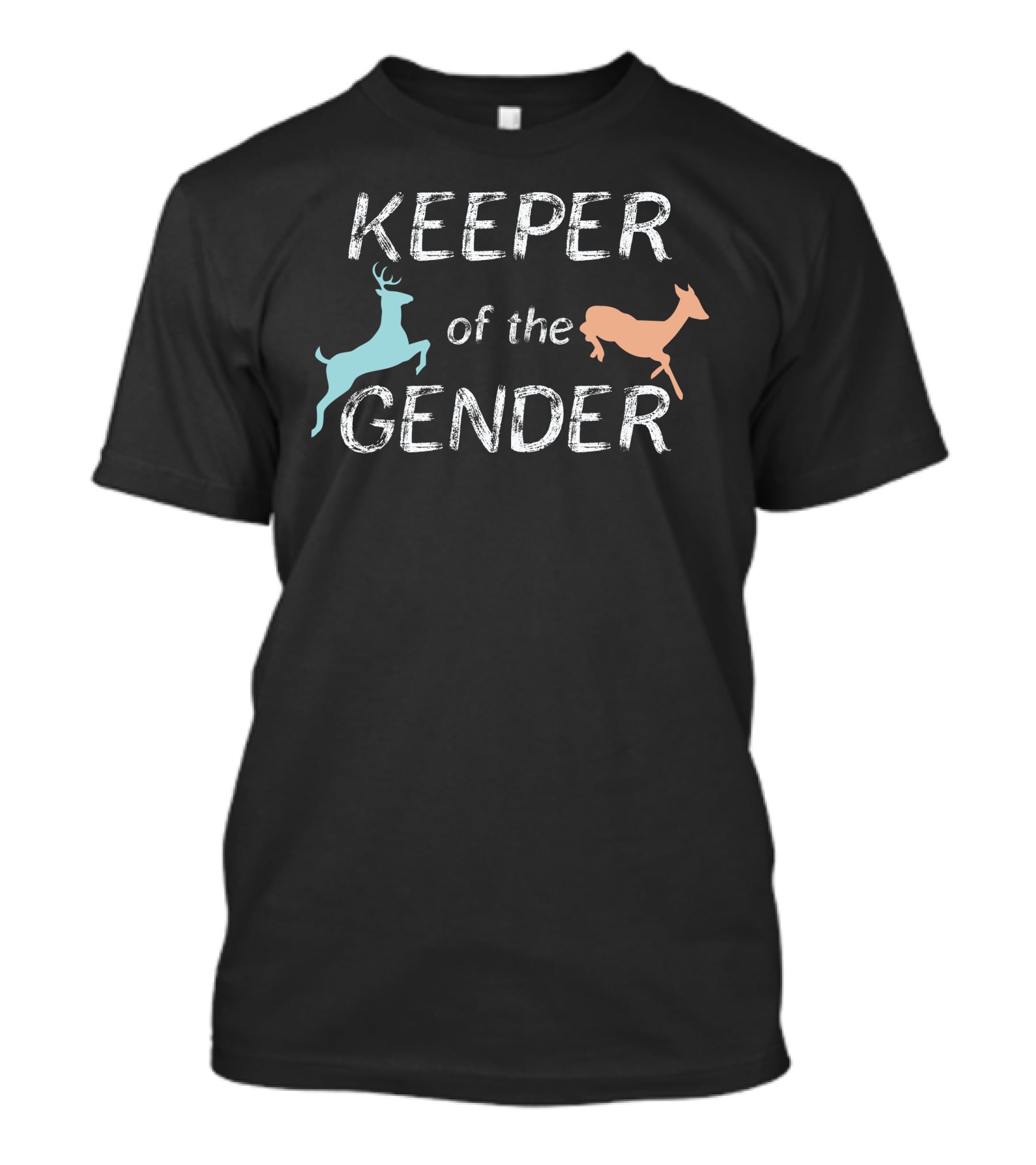 KEEPER Of The GENDER Deer T-Shirt