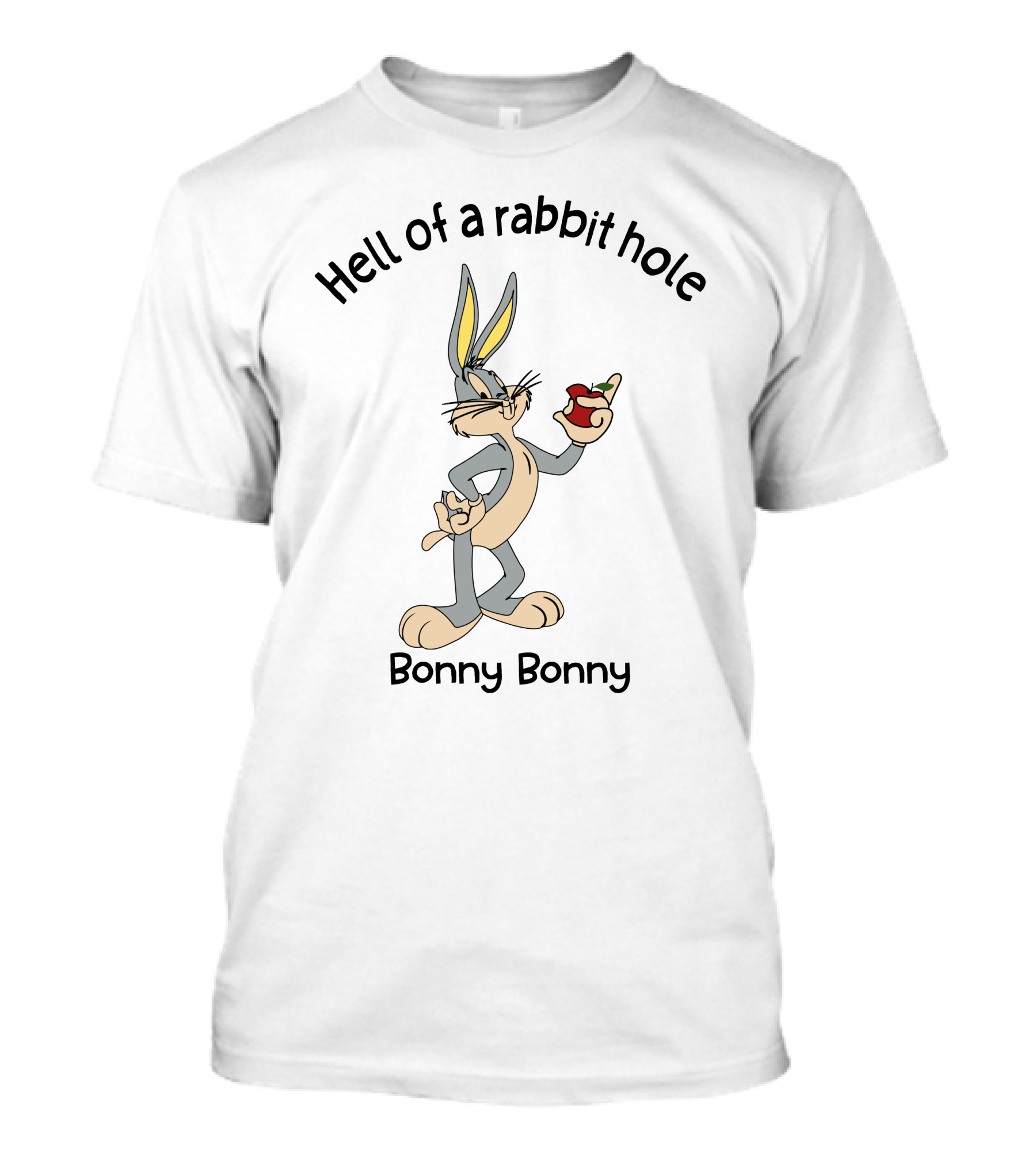 Hell Of A Rabbit Hole Bonny Bonny Bugs Apple T-Shirt