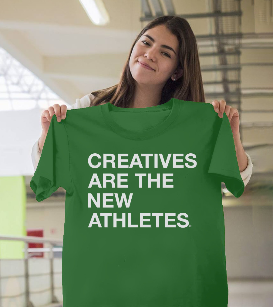Brianpbosche Creatives Are The New Athletes T-Shirt