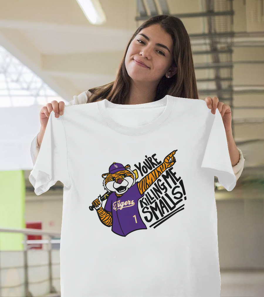LSU Tigers Baseball You're Killing Me Smalls Tiger Mascot T-Shirt