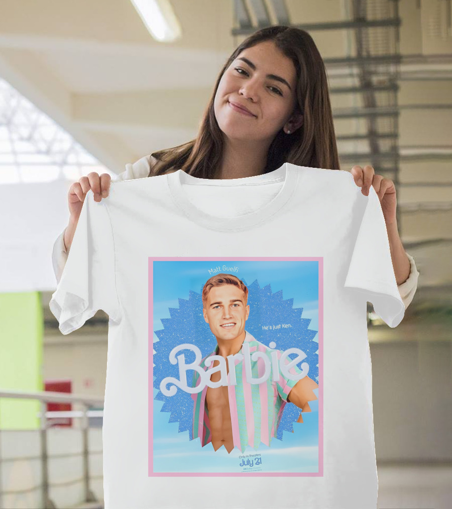 Matt Guelfi He's Just Ken Barbie Movie July 21 T-Shirt