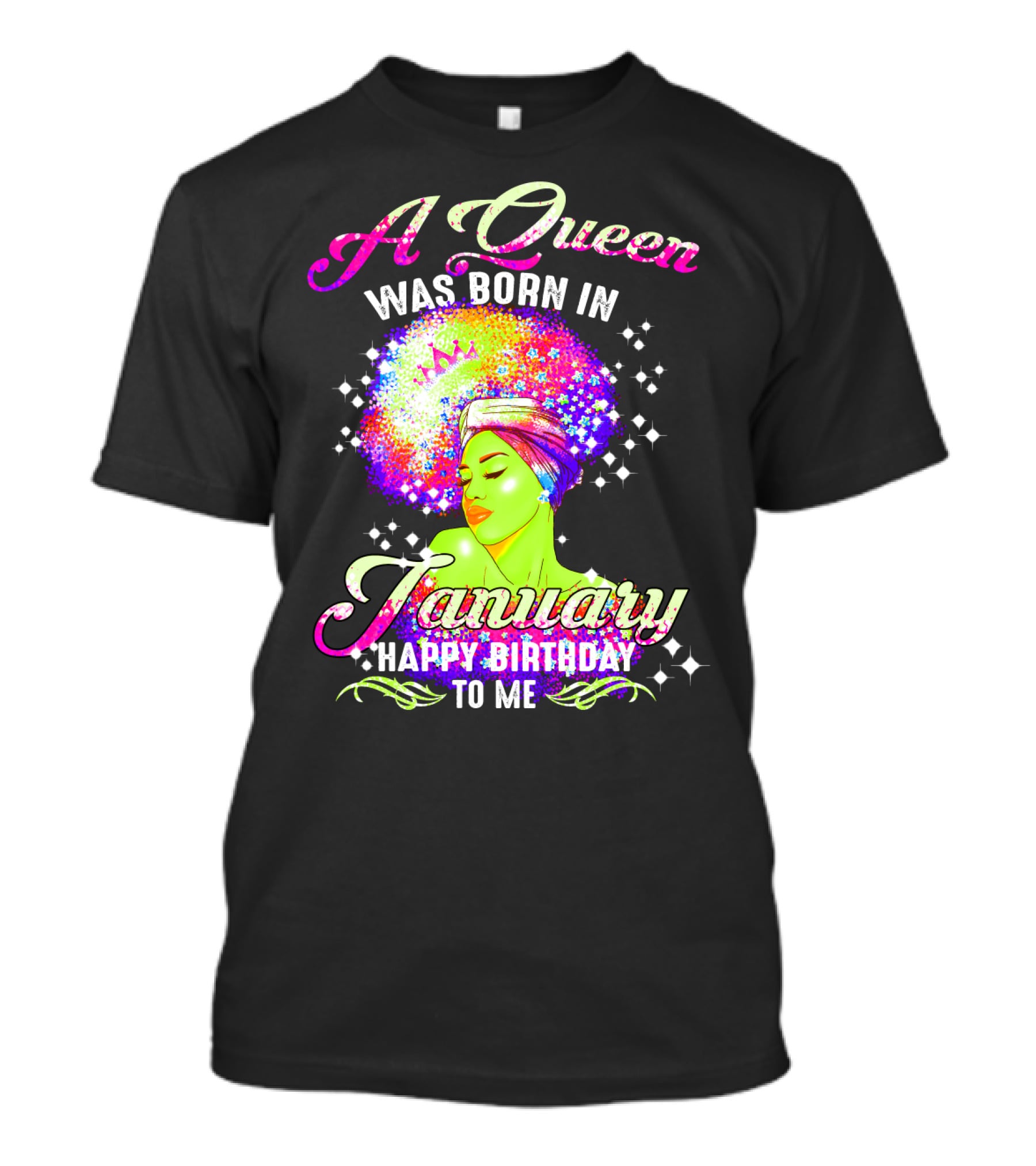 A Queen Was Born In January Happy Birthday To Me T-Shirt