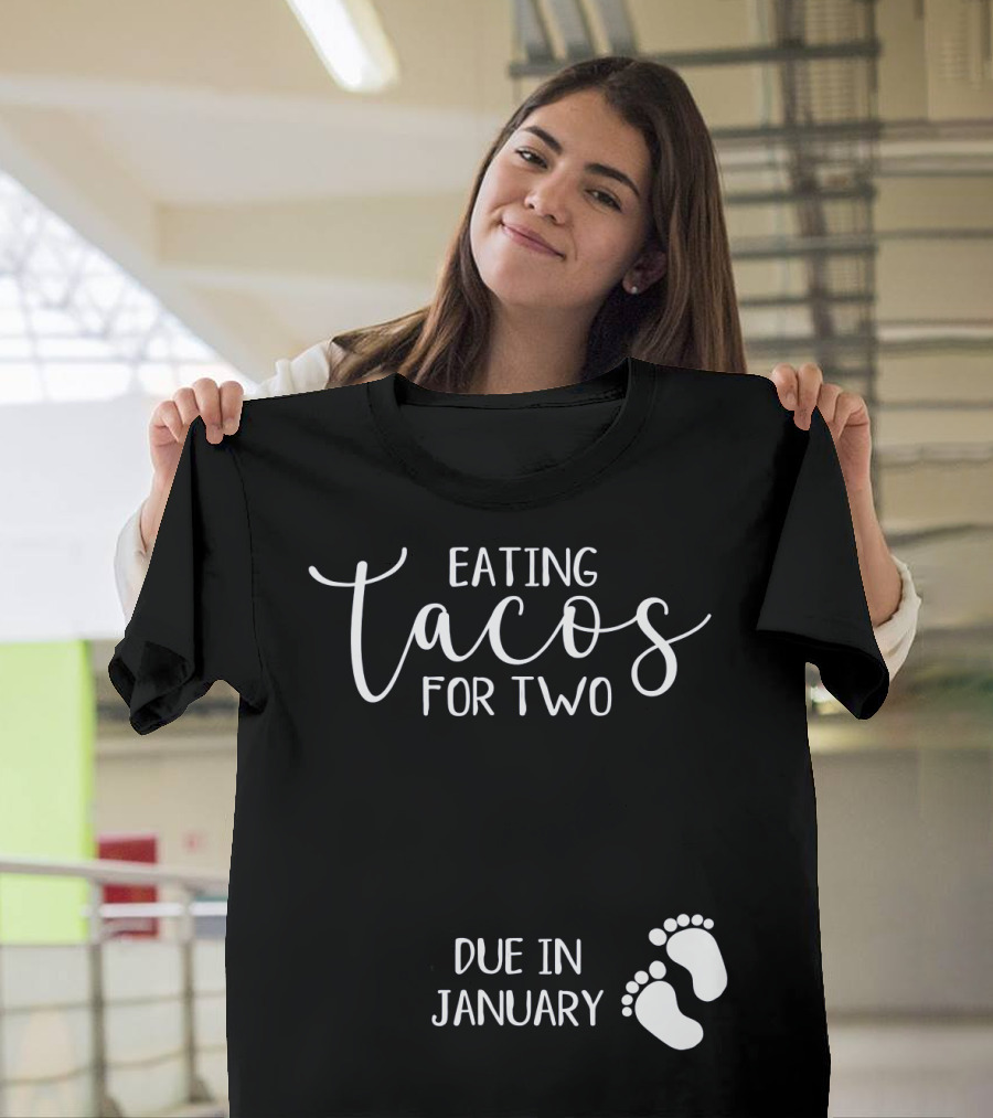 Eating Tacos for Two Due in January with Baby Footprints T-Shirt
