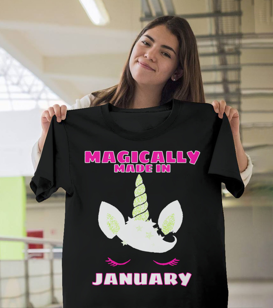 Magically Made In January Funny Unicorn Birthday T-Shirt