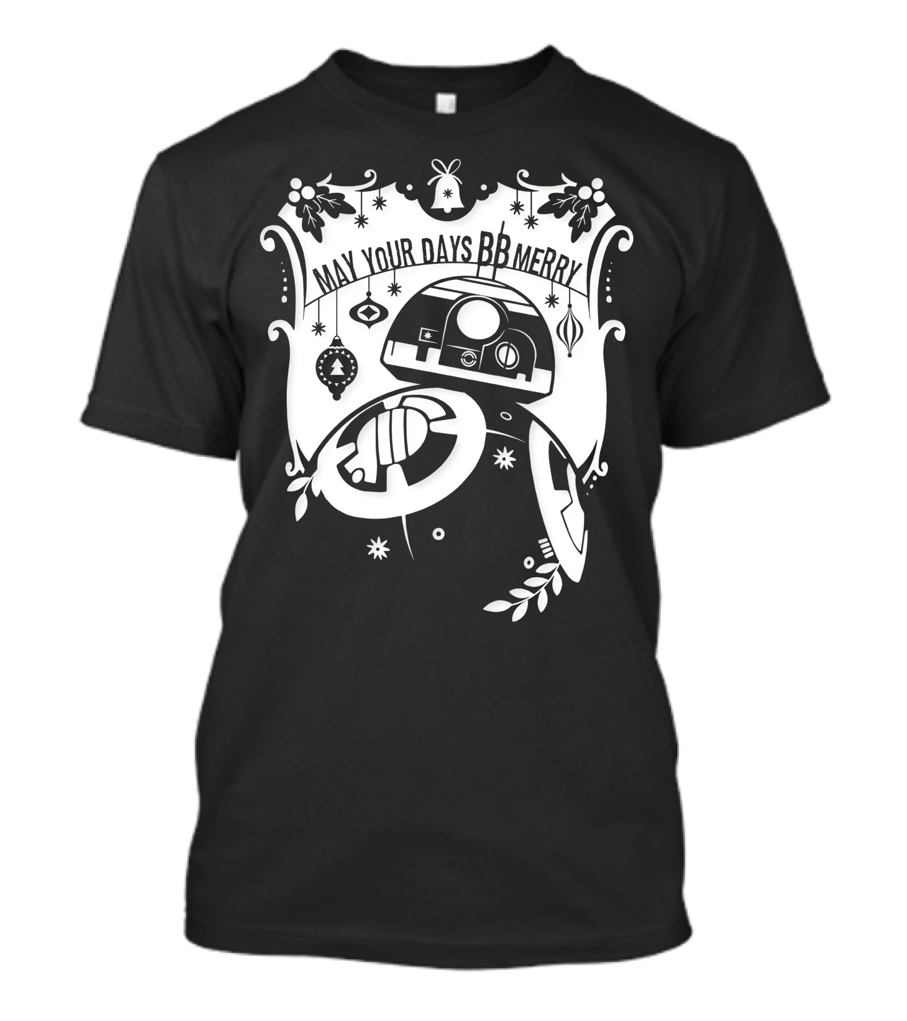 Star Wars BB-8 May Your Days BB Merry Holiday Ornaments T-Shirt