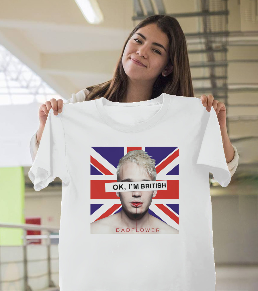OK I'm British Badflower Union Jack T-Shirt