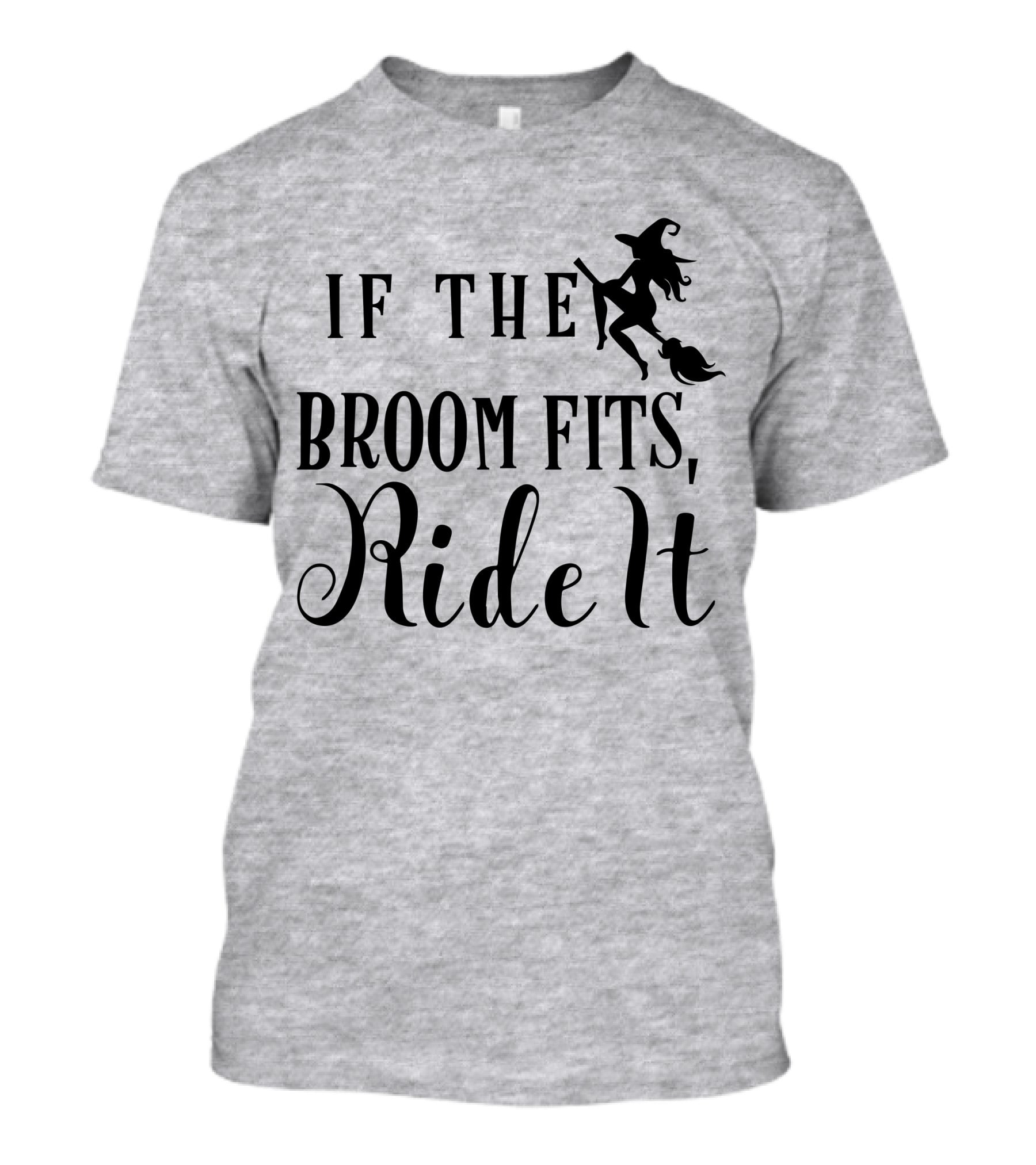 If The Broom Fits Ride It Witch Flying T-Shirt