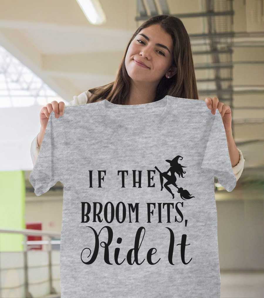 If The Broom Fits Ride It Witch Flying T-Shirt