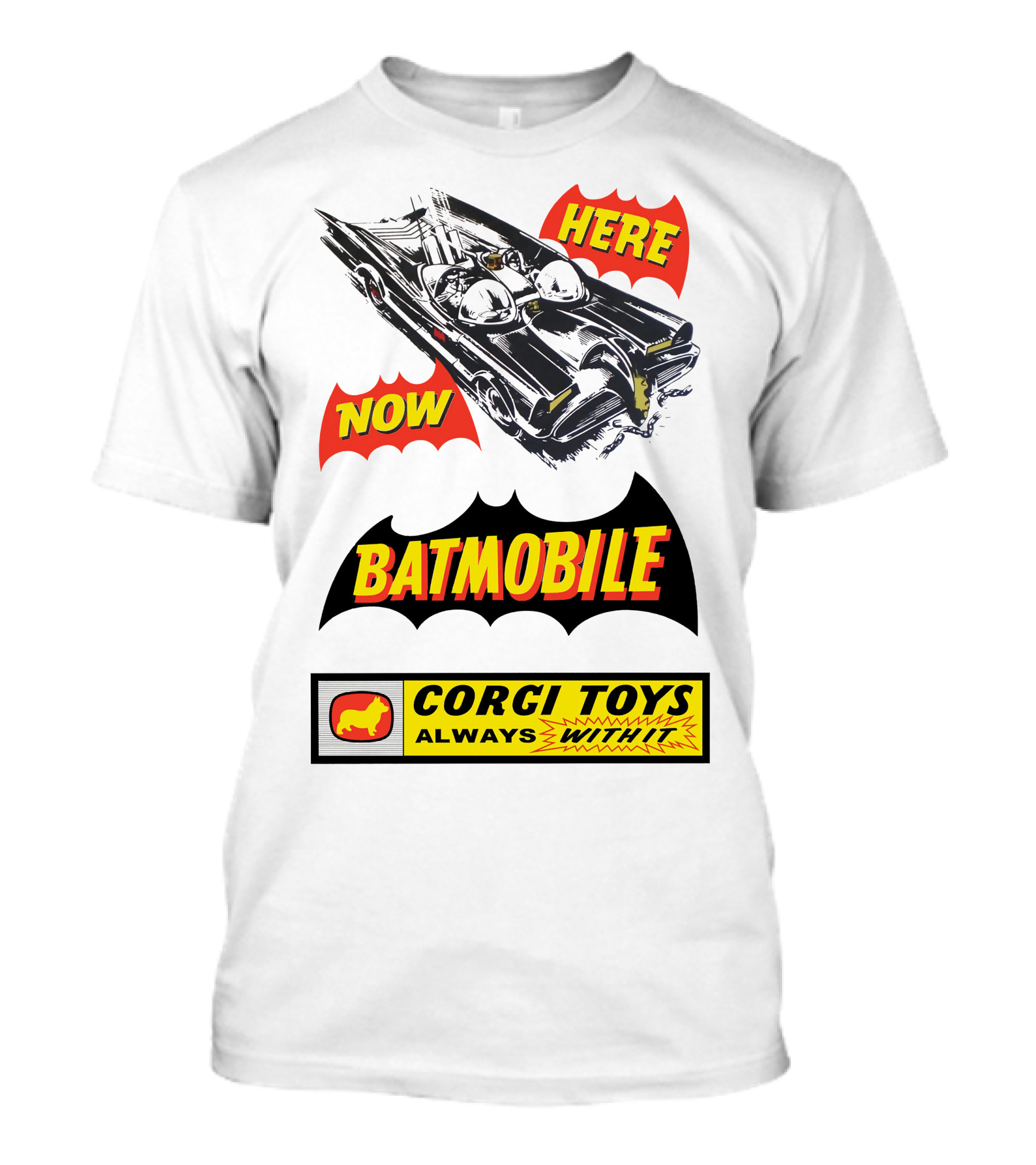 Batmobile 267 Here Now Corgi Toys Always With It T-Shirt