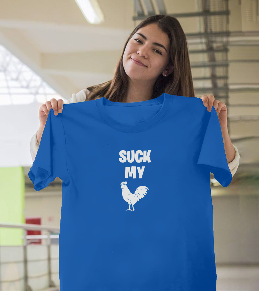 Suck My Chicken Rooster T-Shirt