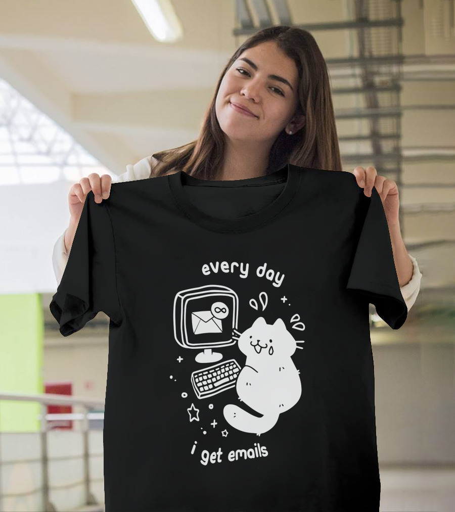 Every Day I Get Emails Cat Computer Stars Keyboard Infinity T-Shirt
