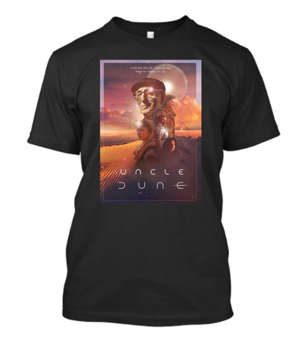 Uncle Dune From The Mind Of David Simko Music By Andrew M Coe T-Shirt