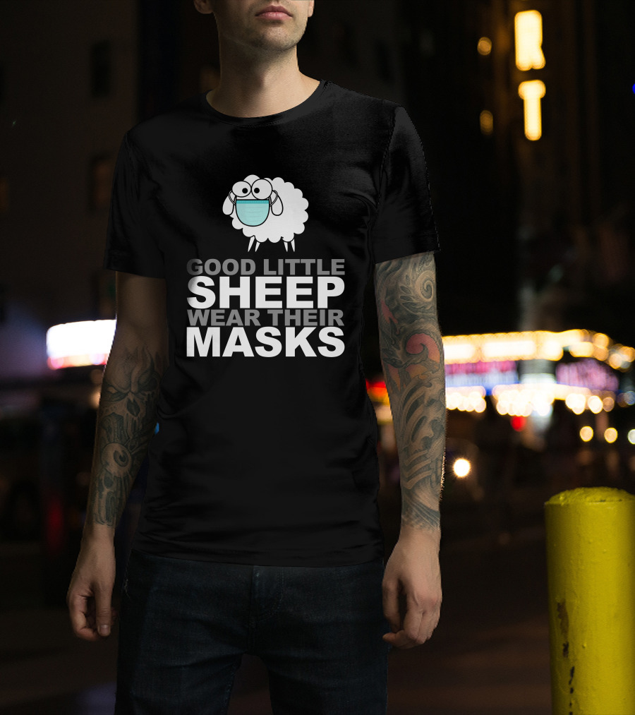 Good Little Sheep Wear Their Masks T-Shirt