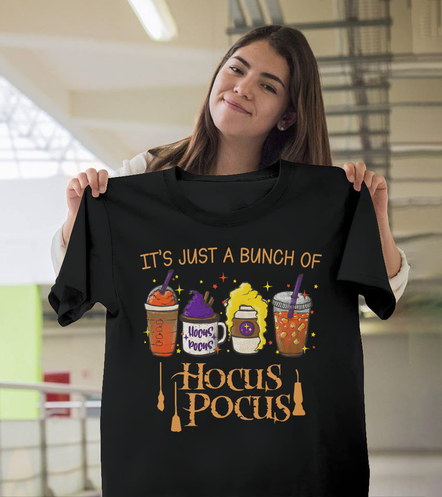 It's Just a Bunch of Hocus Pocus Themed Halloween Drinks with Witches' Brooms T-Shirt