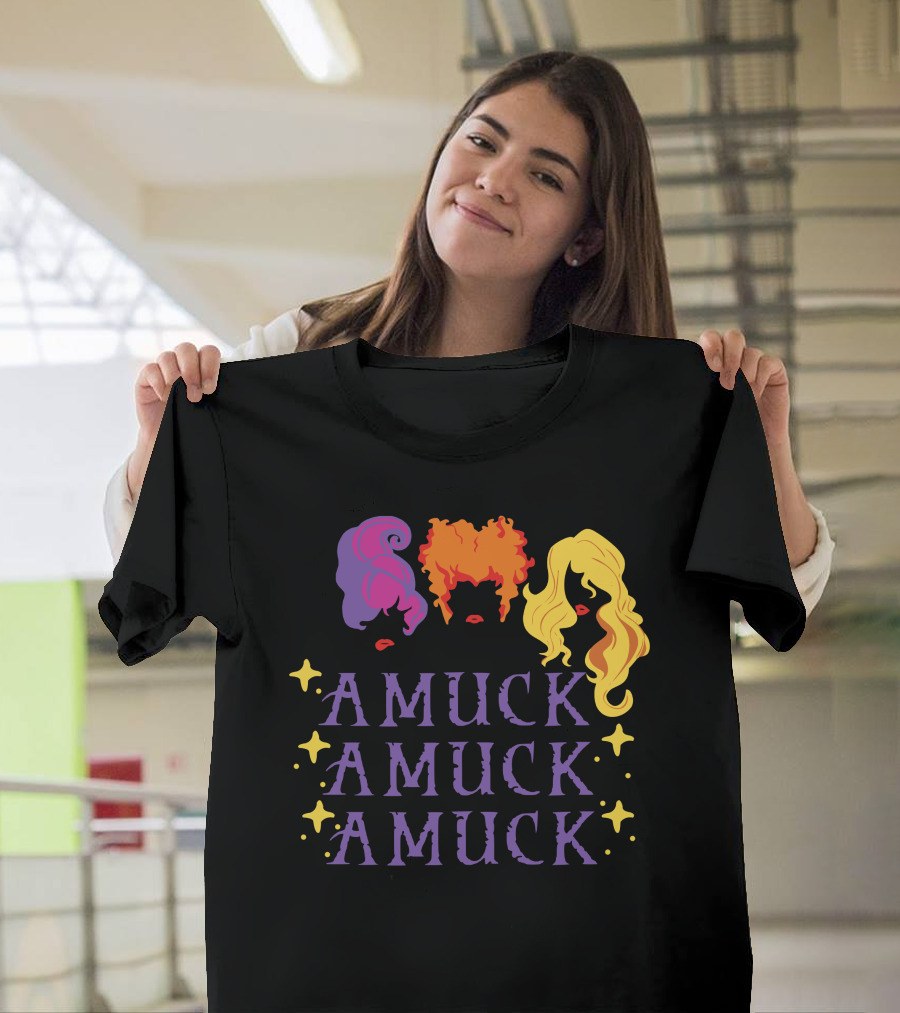 Amuck Amuck Amuck Hocus Amuck Sanderson Sisters T-Shirt