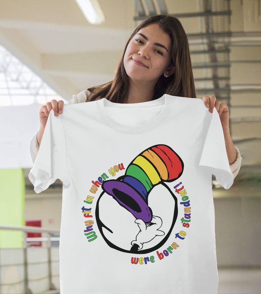Why Fit In When You Were Born To Standout Autism Rainbow Hat T-Shirt