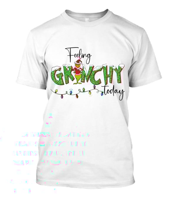 Feeling Grinchy Today Christmas Lights Holiday Festive T-Shirt