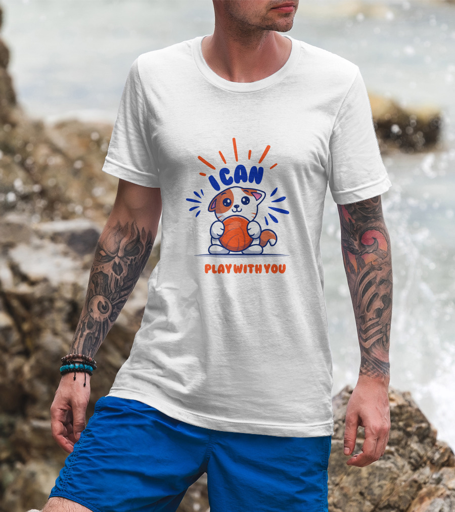 ICan Play With You Cat Holding Basketball T-Shirt