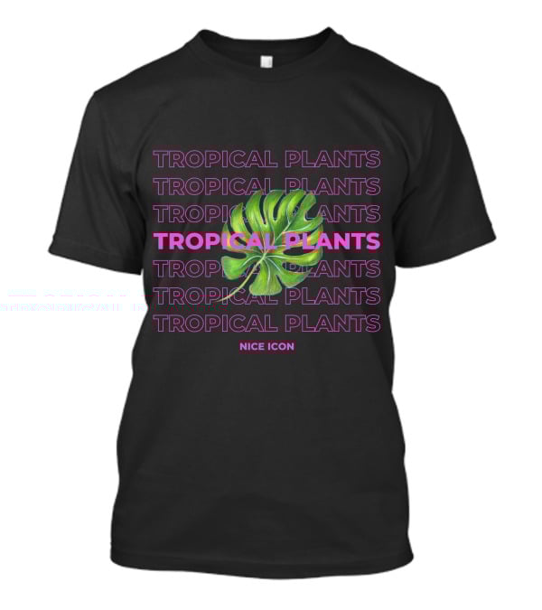 Tropical Plants Nice Icon Monstera Leaf Repeated Text T-Shirt