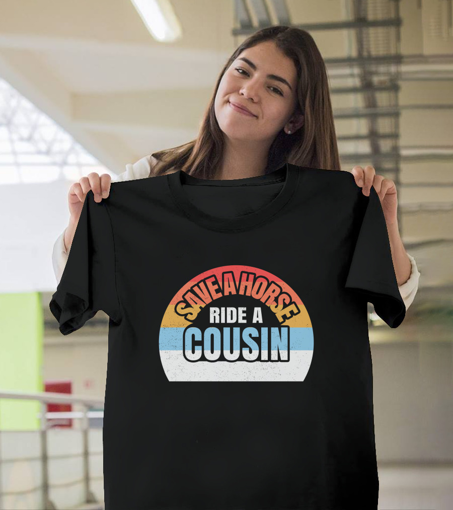 Save A Horse Cousin Rainbow T-Shirt