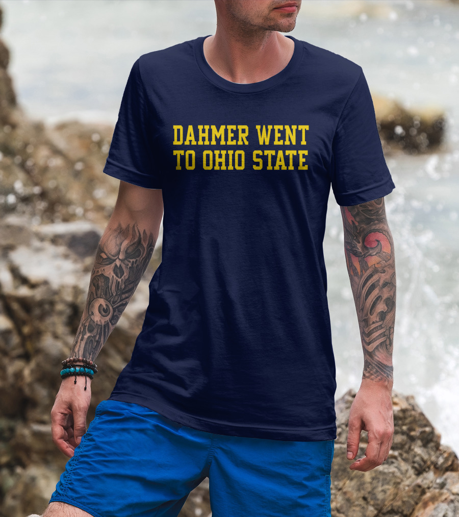 Dahmer Attended Ohio State University Buckeyes T-Shirt
