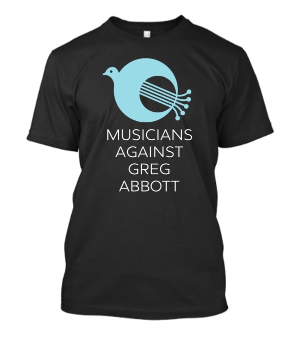 Musicians Against Greg Abbott George Mallas Peace Bird T-Shirt