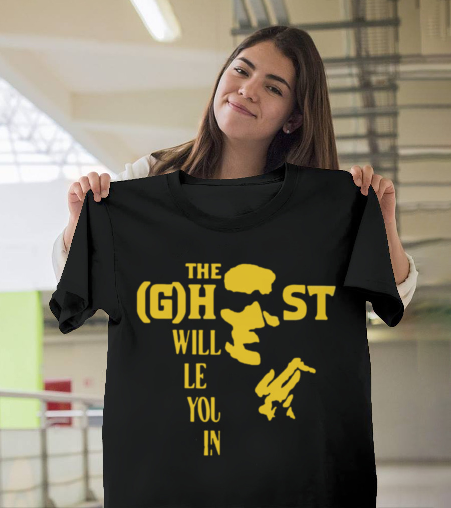 The Ghost Will Let You In Text With Yellow Face T-Shirt