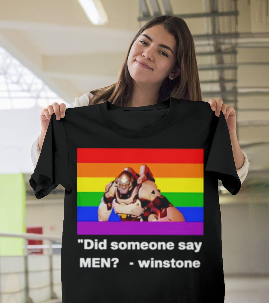 Did Someone Say Men Winstone Overwatch Pride Flag T-Shirt