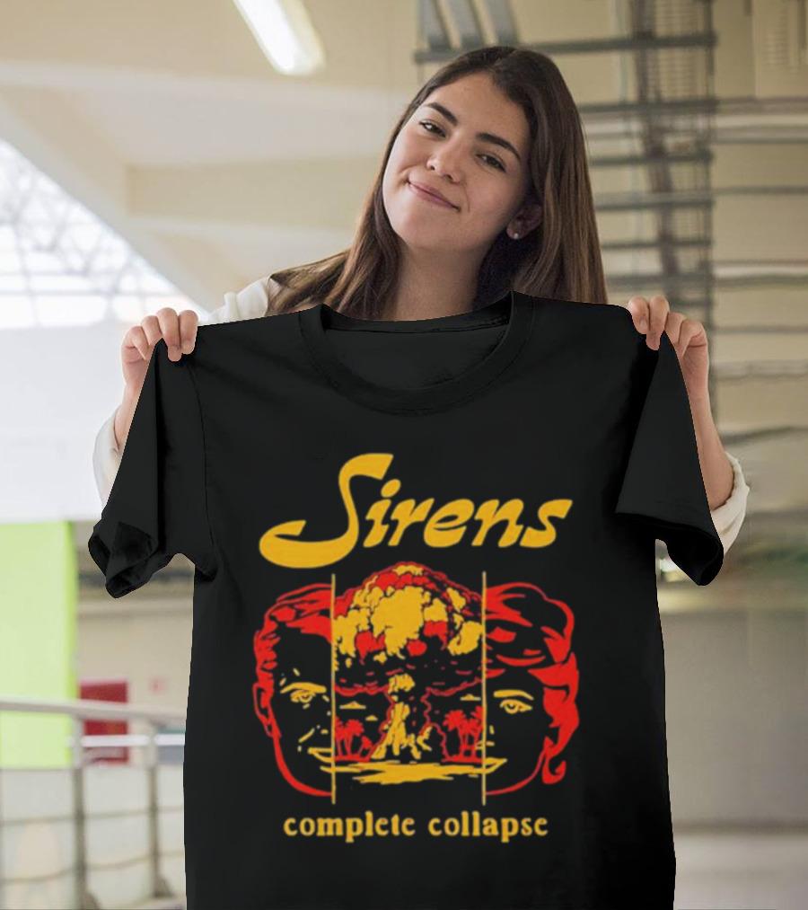 Sirens Complete Collapse Atomic Explosion Faces T-Shirt